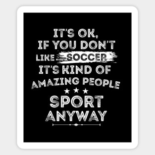 Funny soccer lovers gift shirt for football and sports lover for men and women shirt gift for boy and girl in birthday Sticker